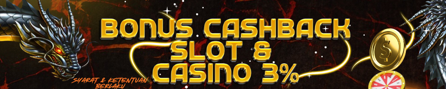 BONUS CASHBACK SLOT & CASINO 3% PANSOS4D